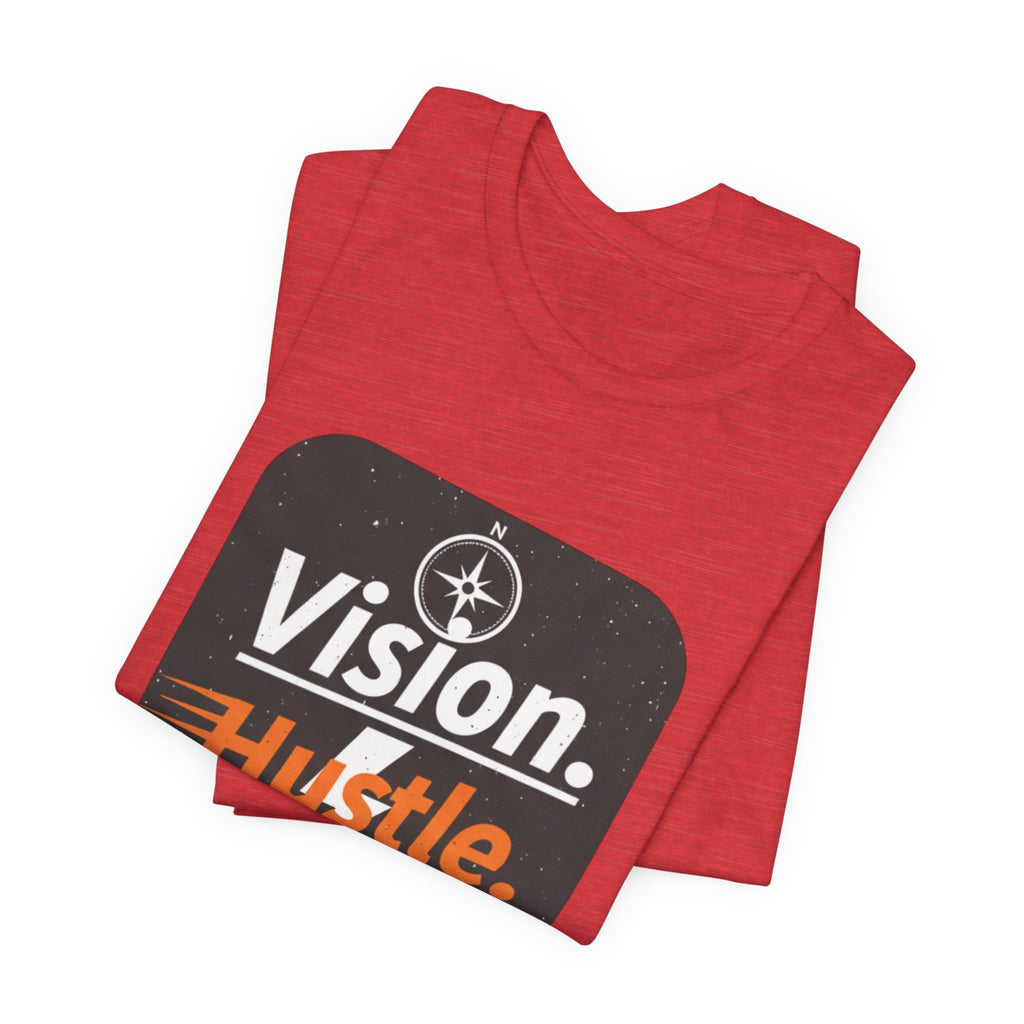 Vision. Hustle. Execute. T-Shirt — Motivational Graphic Tee for Entrepreneurs & Go-Getters