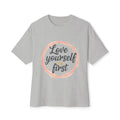 Love Yourself First Tee — Self-Love Graphic T-Shirt