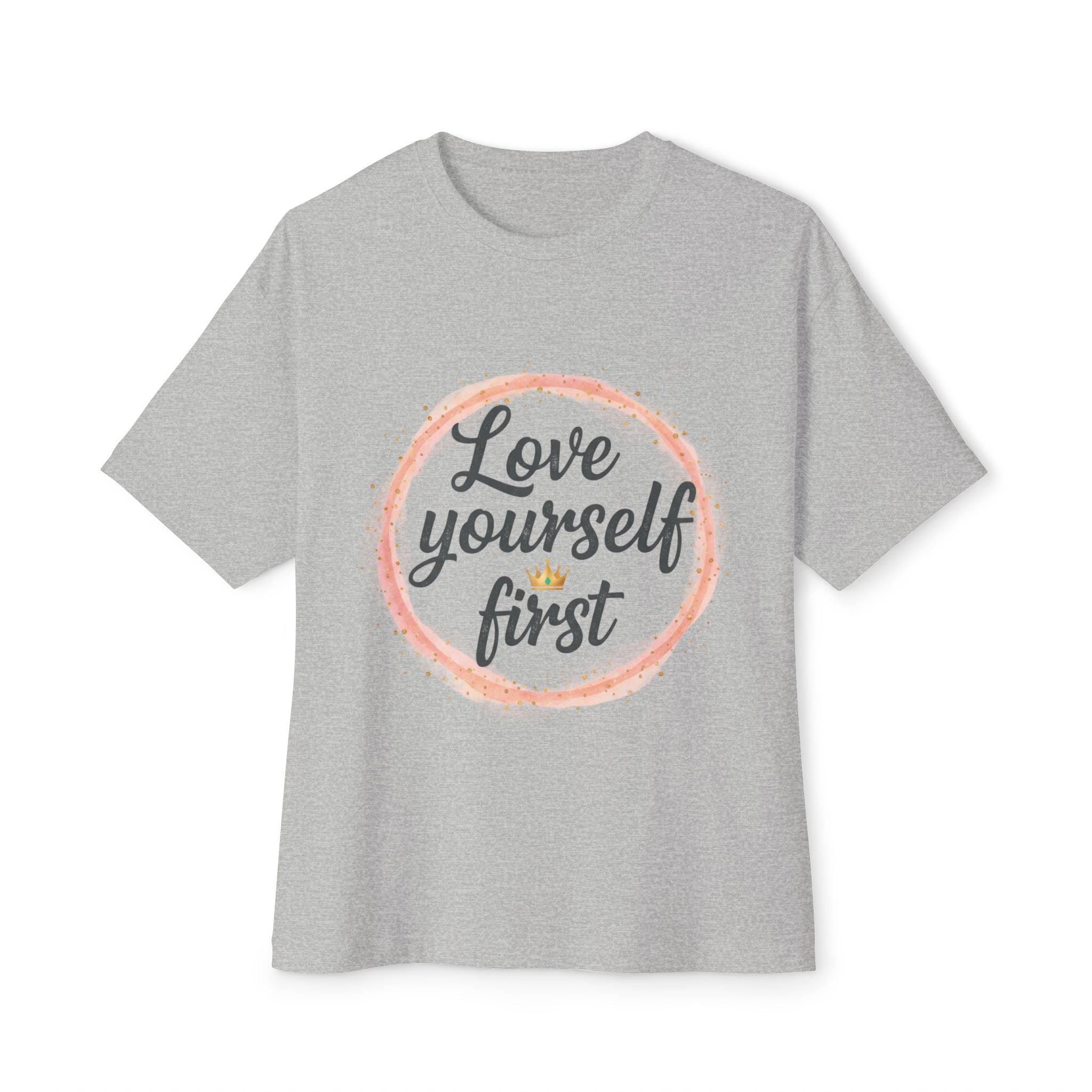 Love Yourself First Tee — Self-Love Graphic T-Shirt