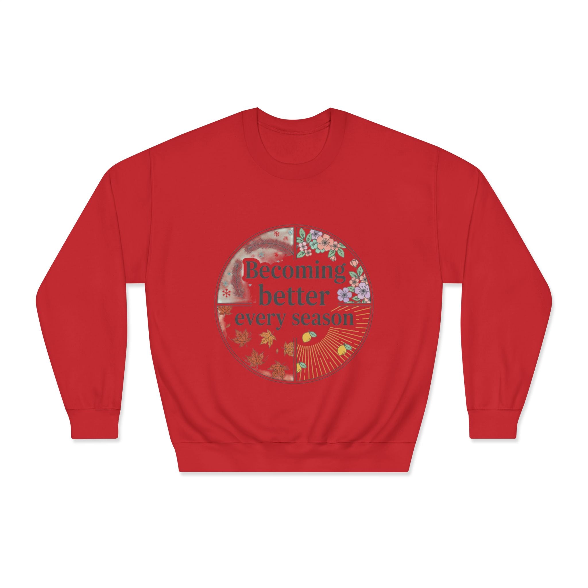 Becoming Better Every Season Crewneck Sweatshirt