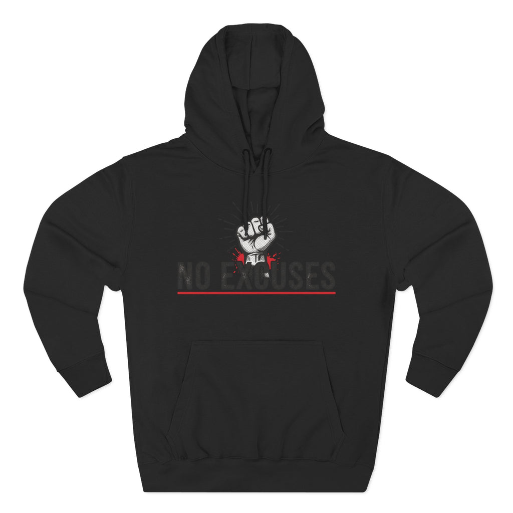No Excuses Hoodie — Motivational Fist Graphic Pullover