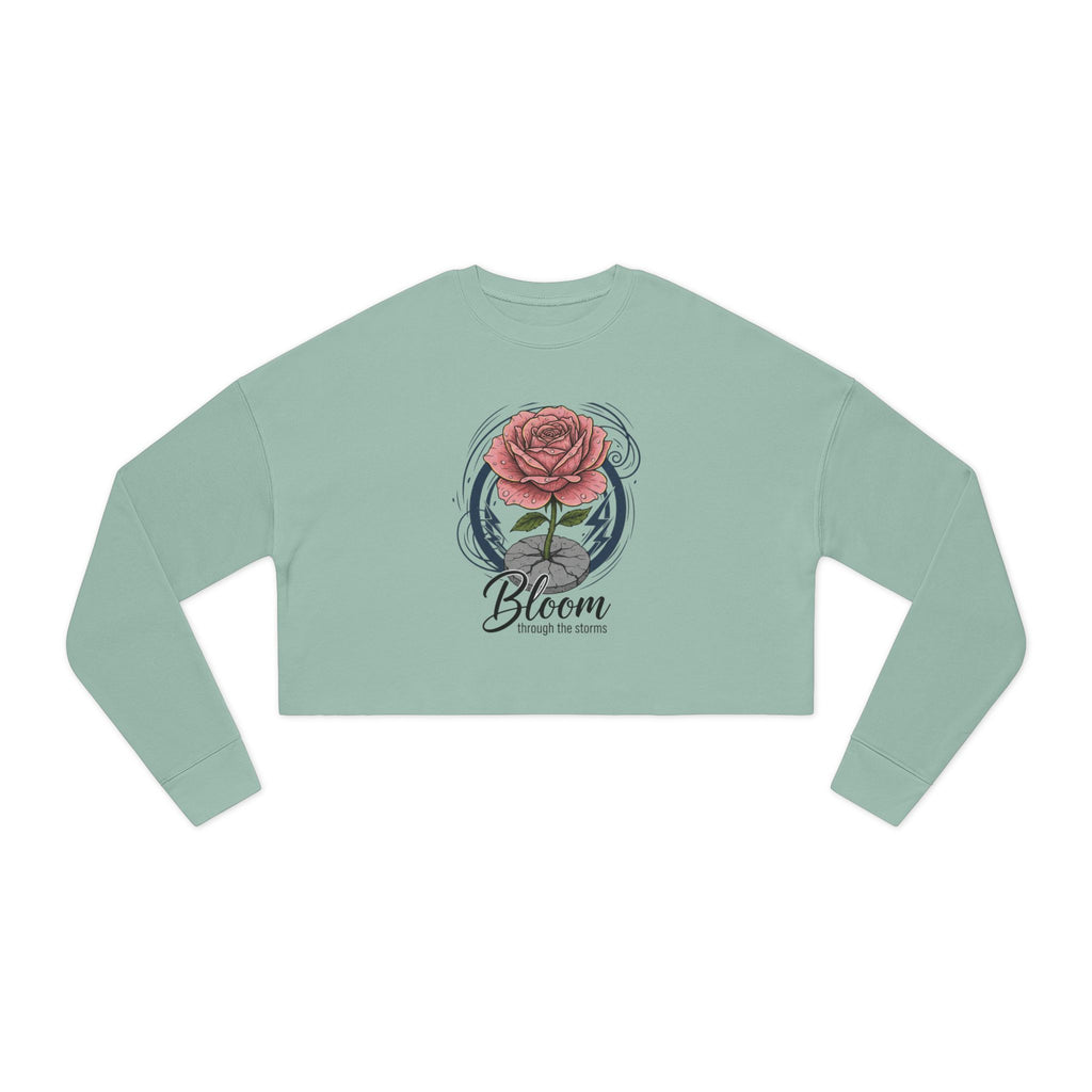 Bloom Rose Cropped Sweatshirt — Women's Floral 'Bloom' Motivational Crop Top