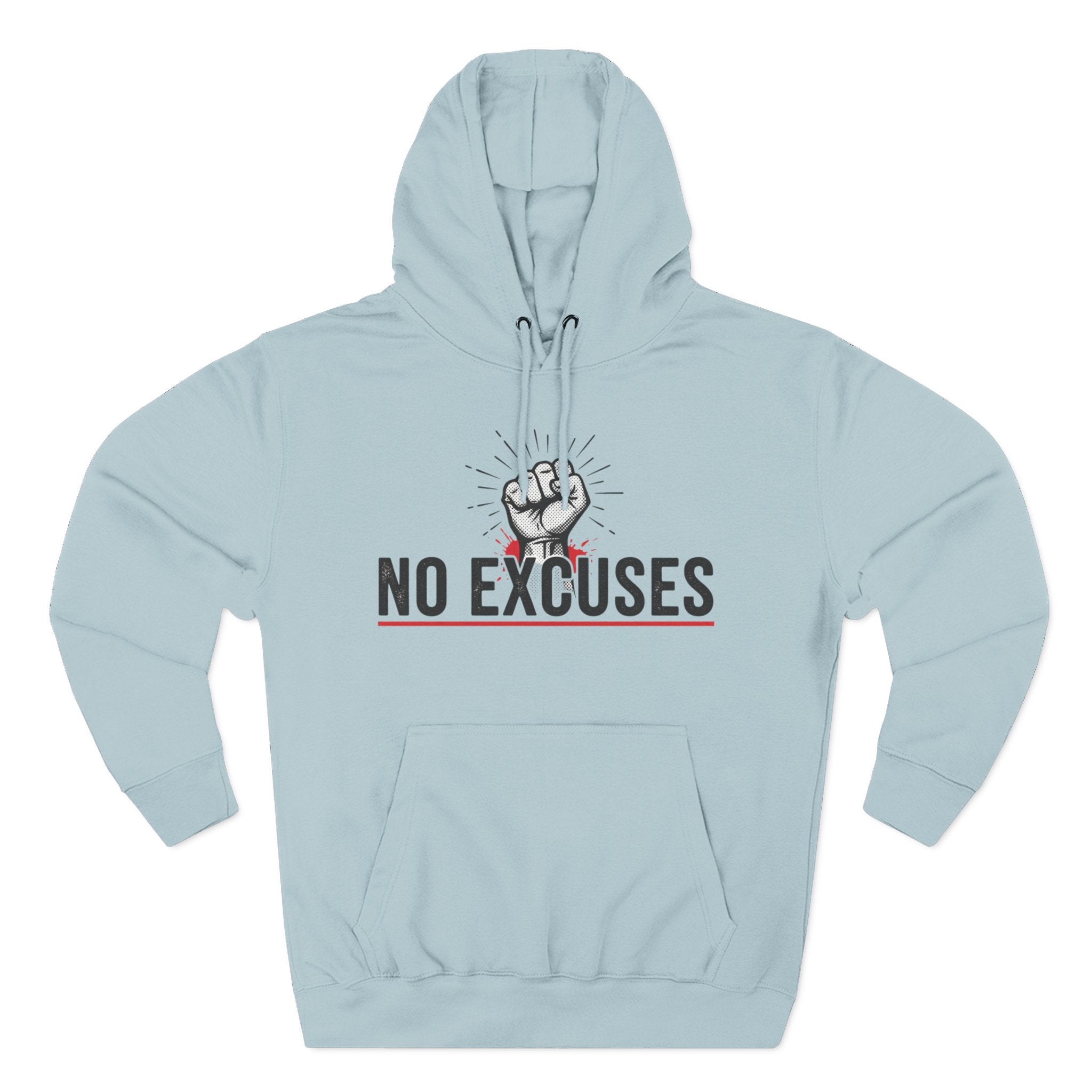 No Excuses Hoodie — Motivational Fist Graphic Pullover