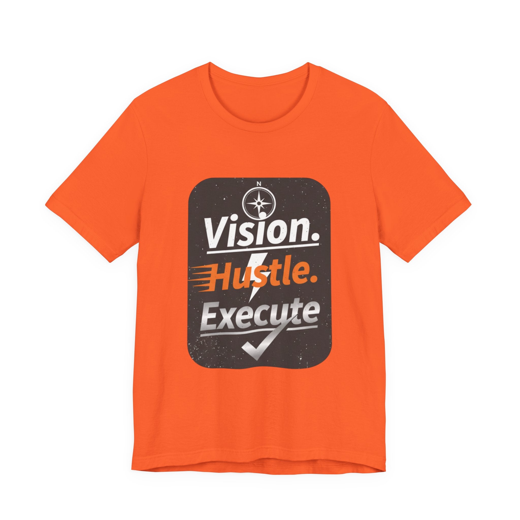 Vision. Hustle. Execute. T-Shirt — Motivational Graphic Tee for Entrepreneurs & Go-Getters