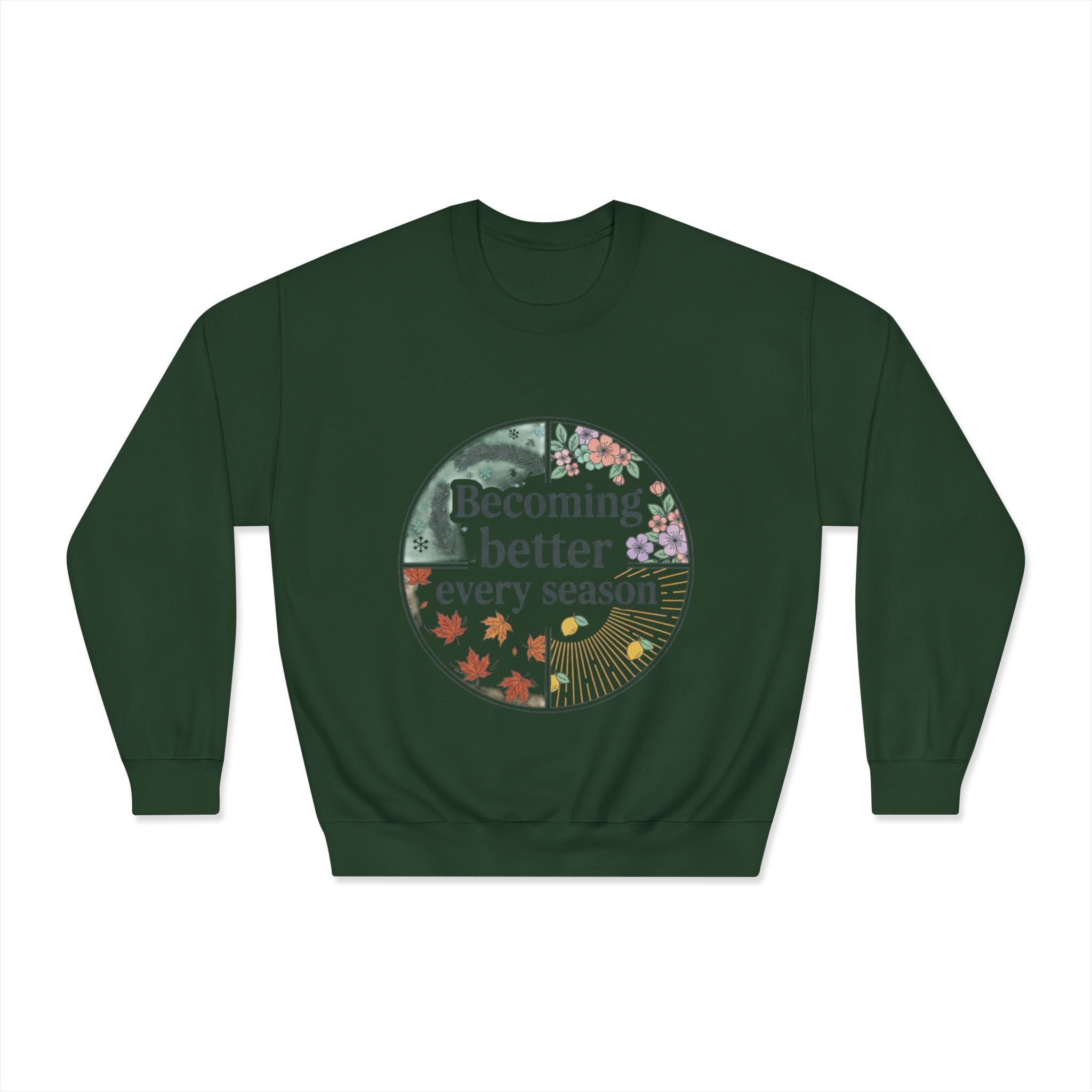 Becoming Better Every Season Crewneck Sweatshirt