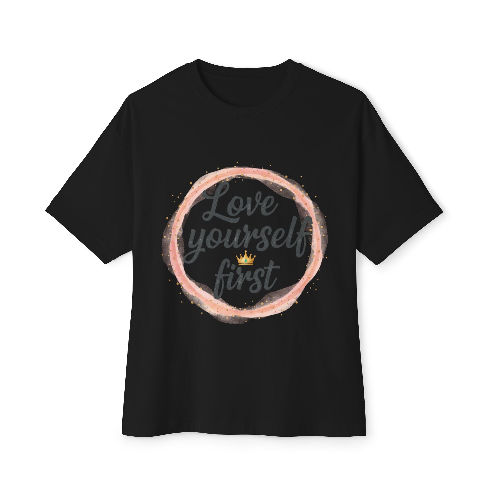 Love Yourself First Tee — Self-Love Graphic T-Shirt