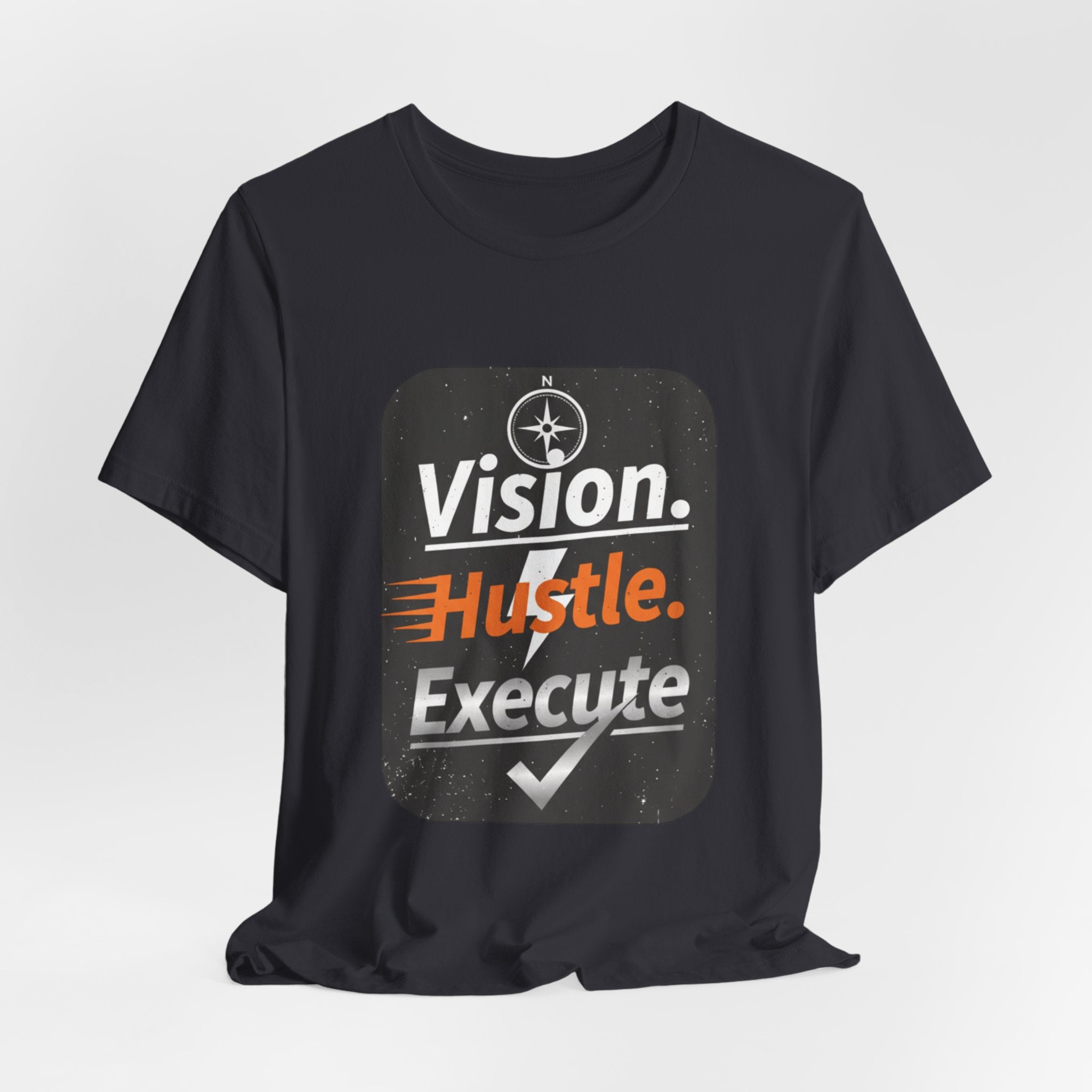 Vision. Hustle. Execute. T-Shirt — Motivational Graphic Tee for Entrepreneurs & Go-Getters