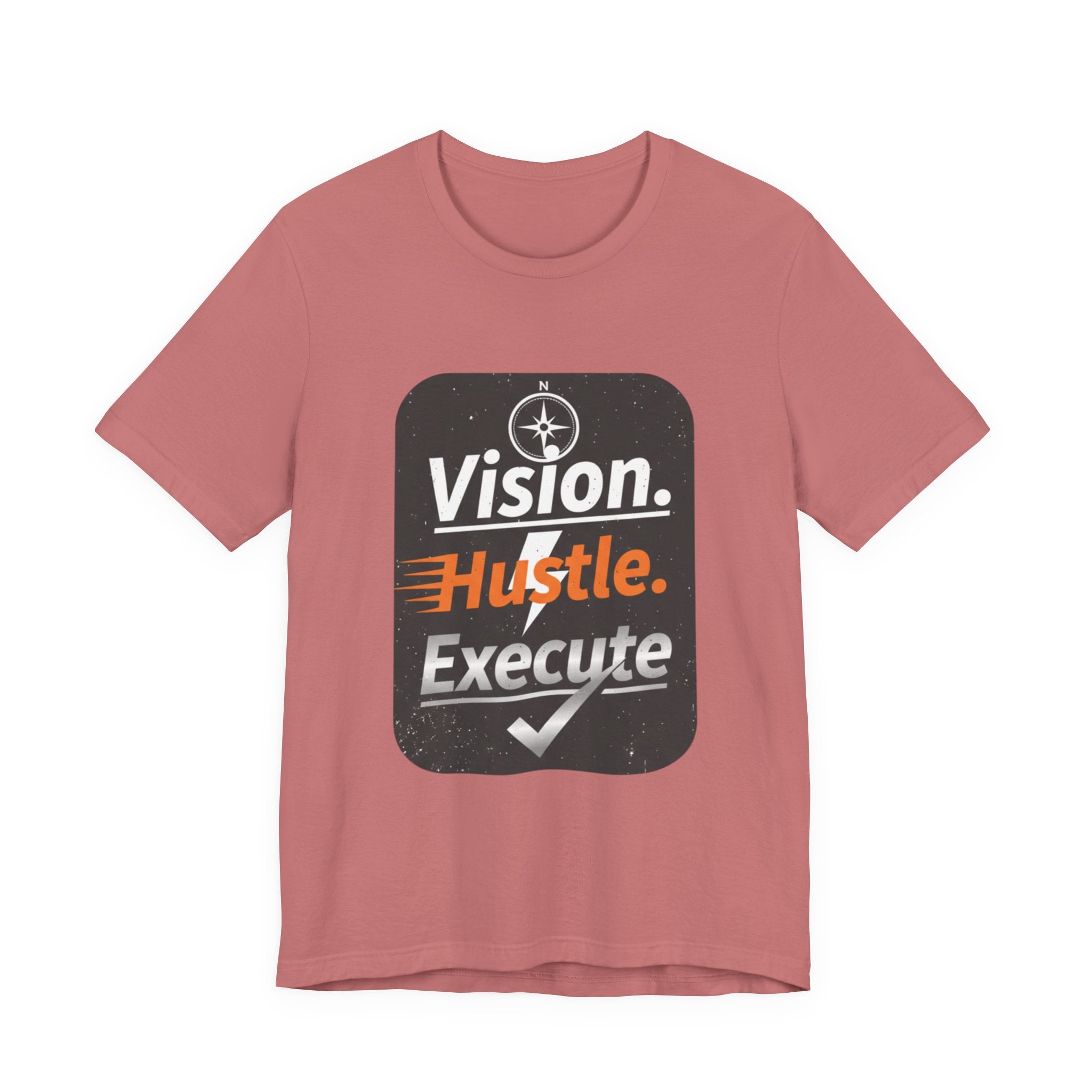 Vision. Hustle. Execute. T-Shirt — Motivational Graphic Tee for Entrepreneurs & Go-Getters