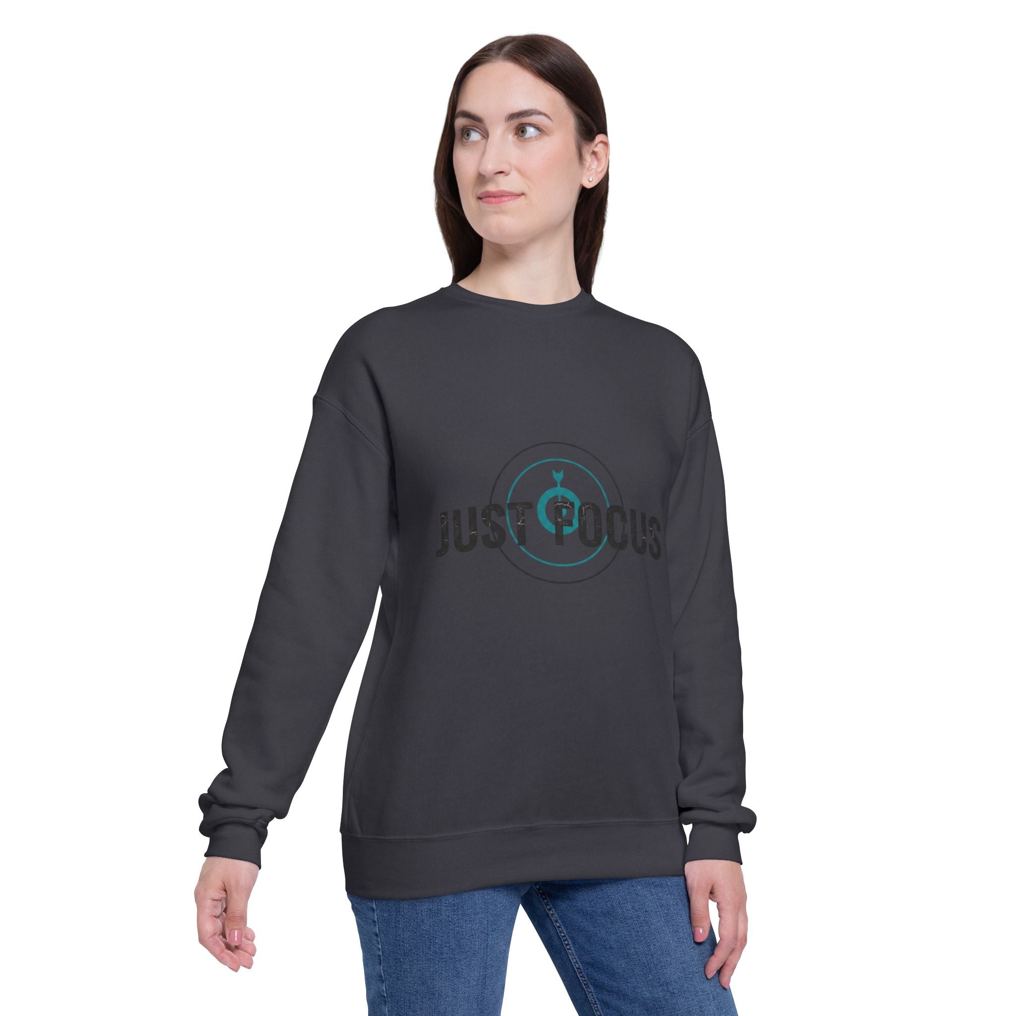 Just Focus Sweatshirt — Motivational Crewneck