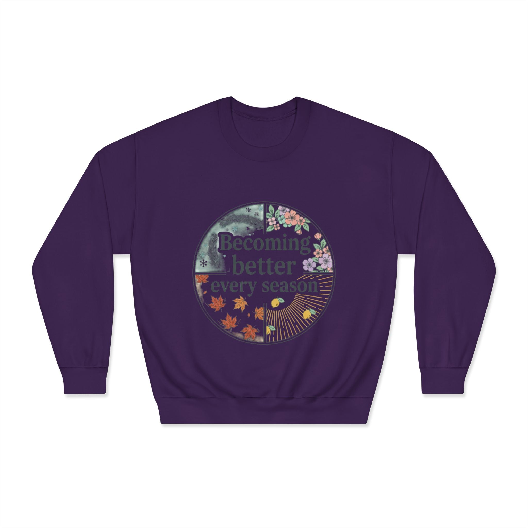 Becoming Better Every Season Crewneck Sweatshirt
