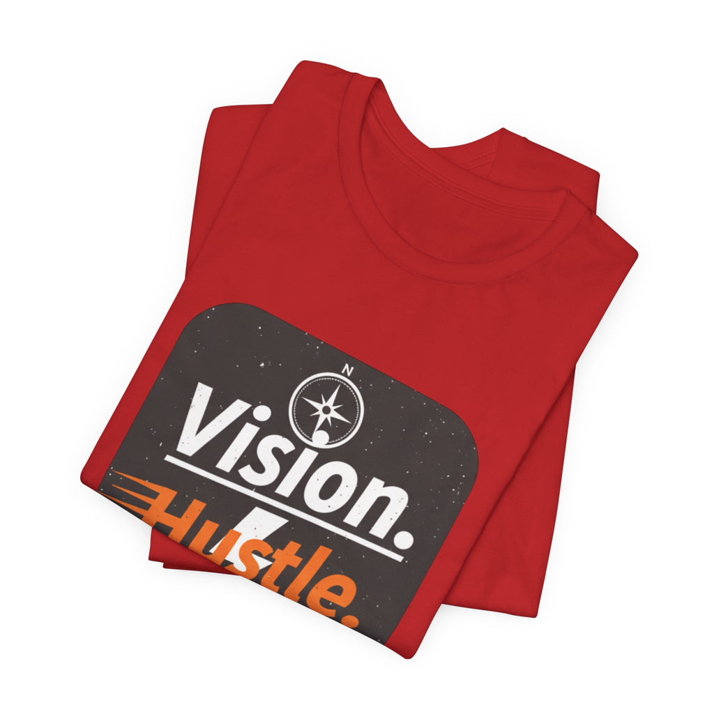 Vision. Hustle. Execute. T-Shirt — Motivational Graphic Tee for Entrepreneurs & Go-Getters