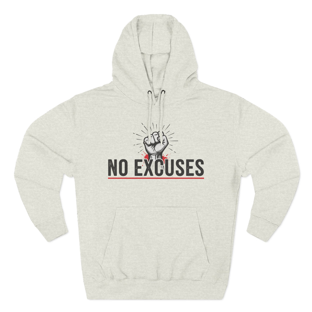 No Excuses Hoodie — Motivational Fist Graphic Pullover