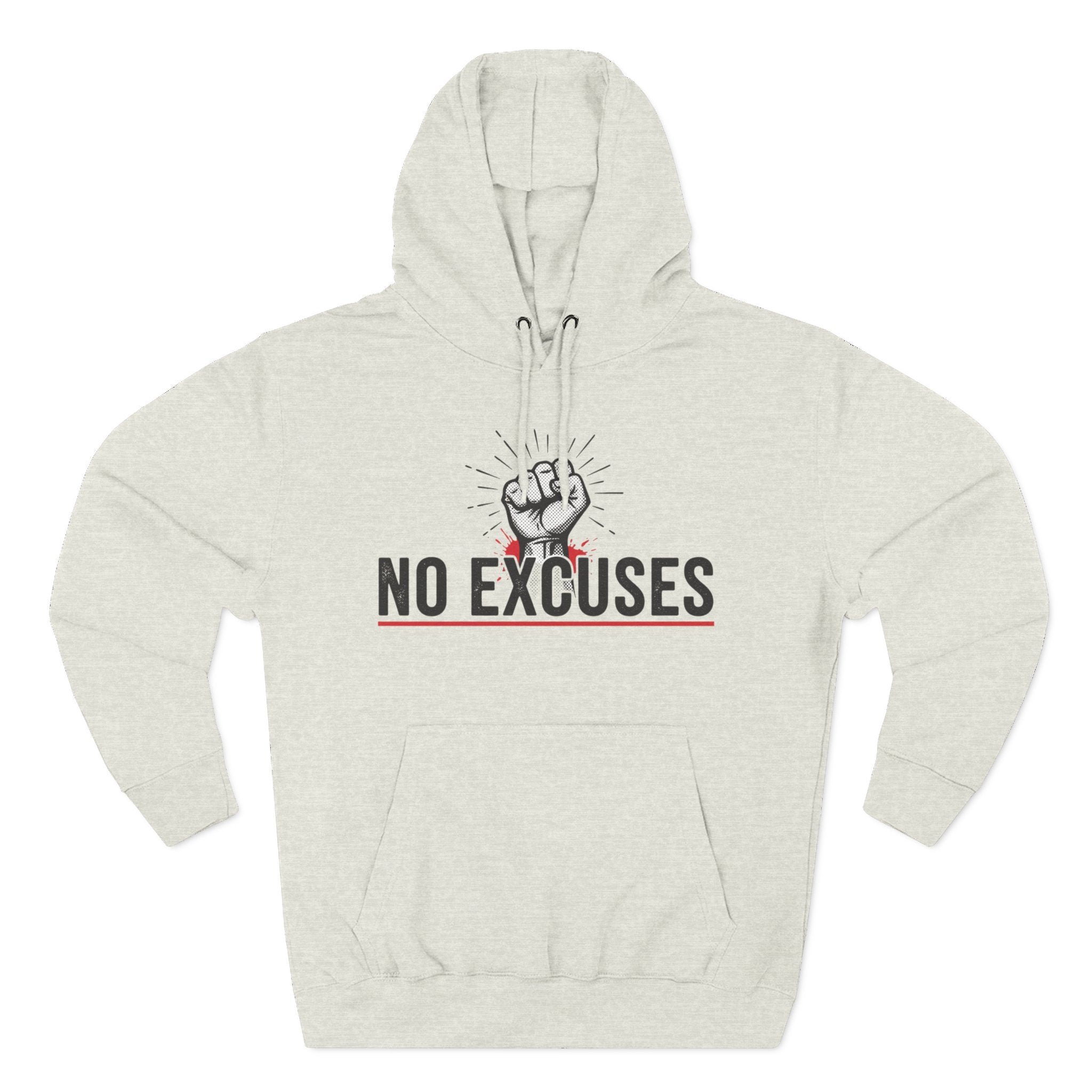 No Excuses Hoodie — Motivational Fist Graphic Pullover