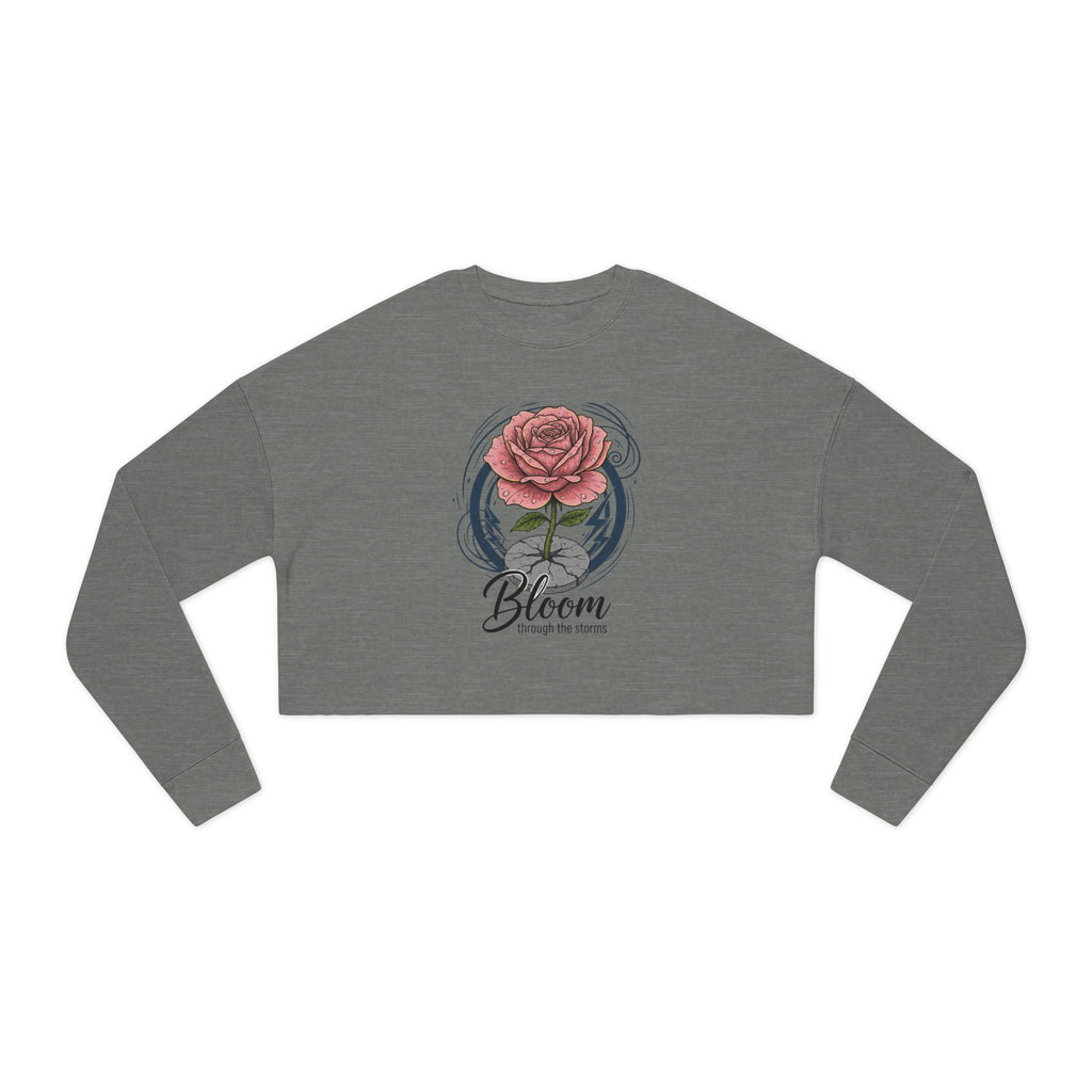 Bloom Rose Cropped Sweatshirt — Women's Floral 'Bloom' Motivational Crop Top