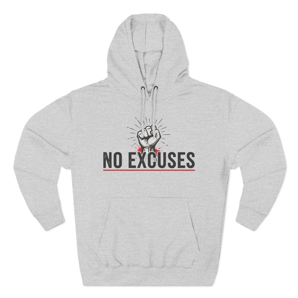 No Excuses Hoodie — Motivational Fist Graphic Pullover