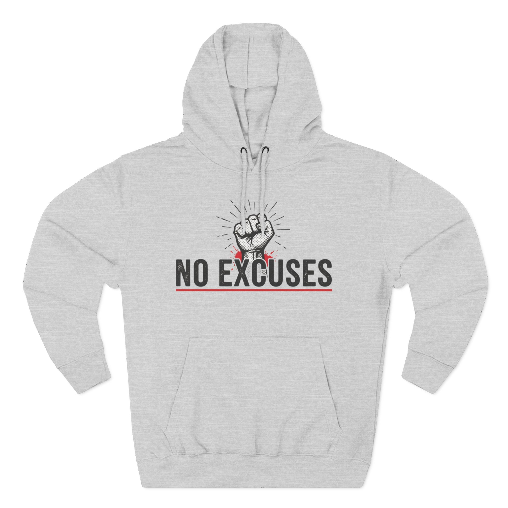 No Excuses Hoodie — Motivational Fist Graphic Pullover