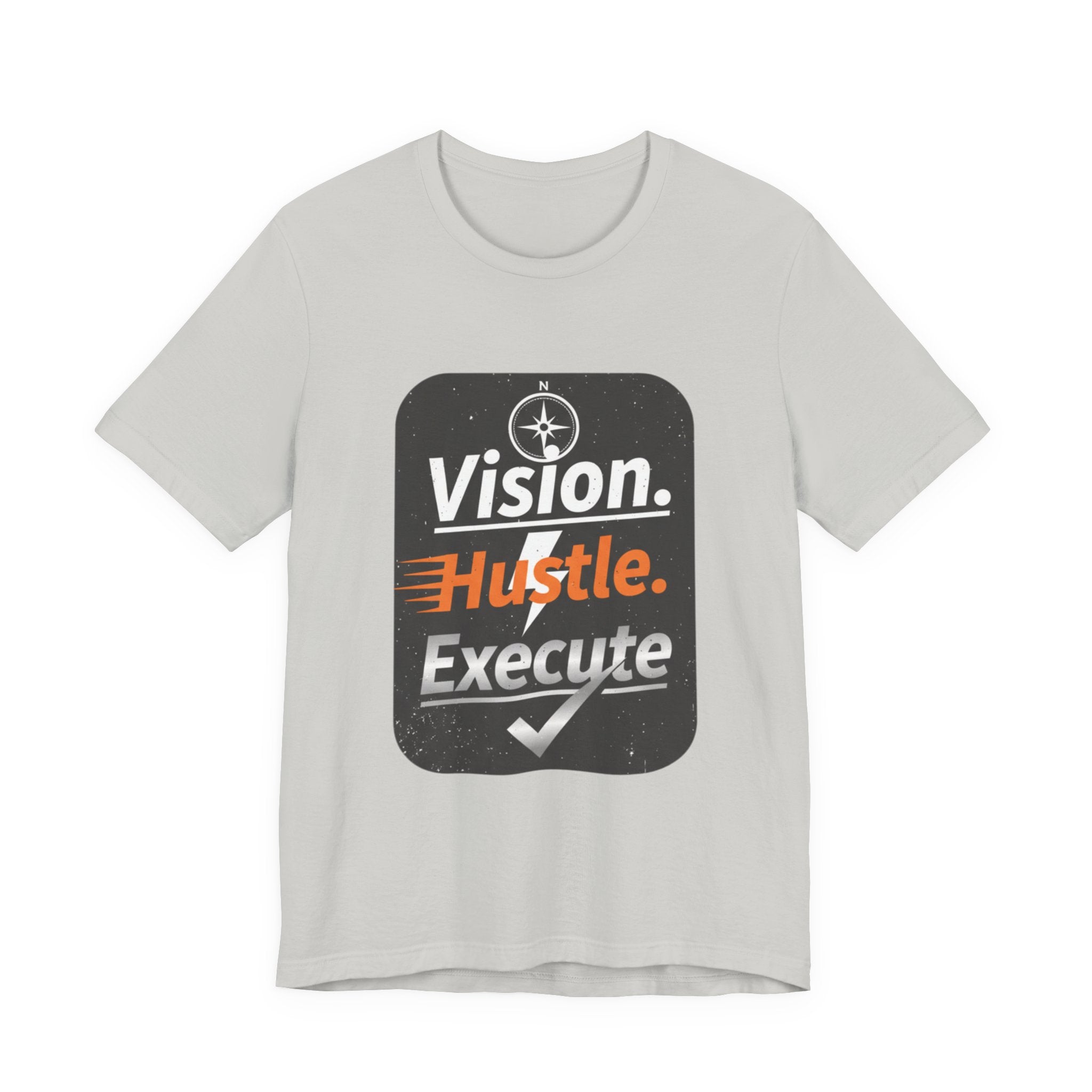 Vision. Hustle. Execute. T-Shirt — Motivational Graphic Tee for Entrepreneurs & Go-Getters
