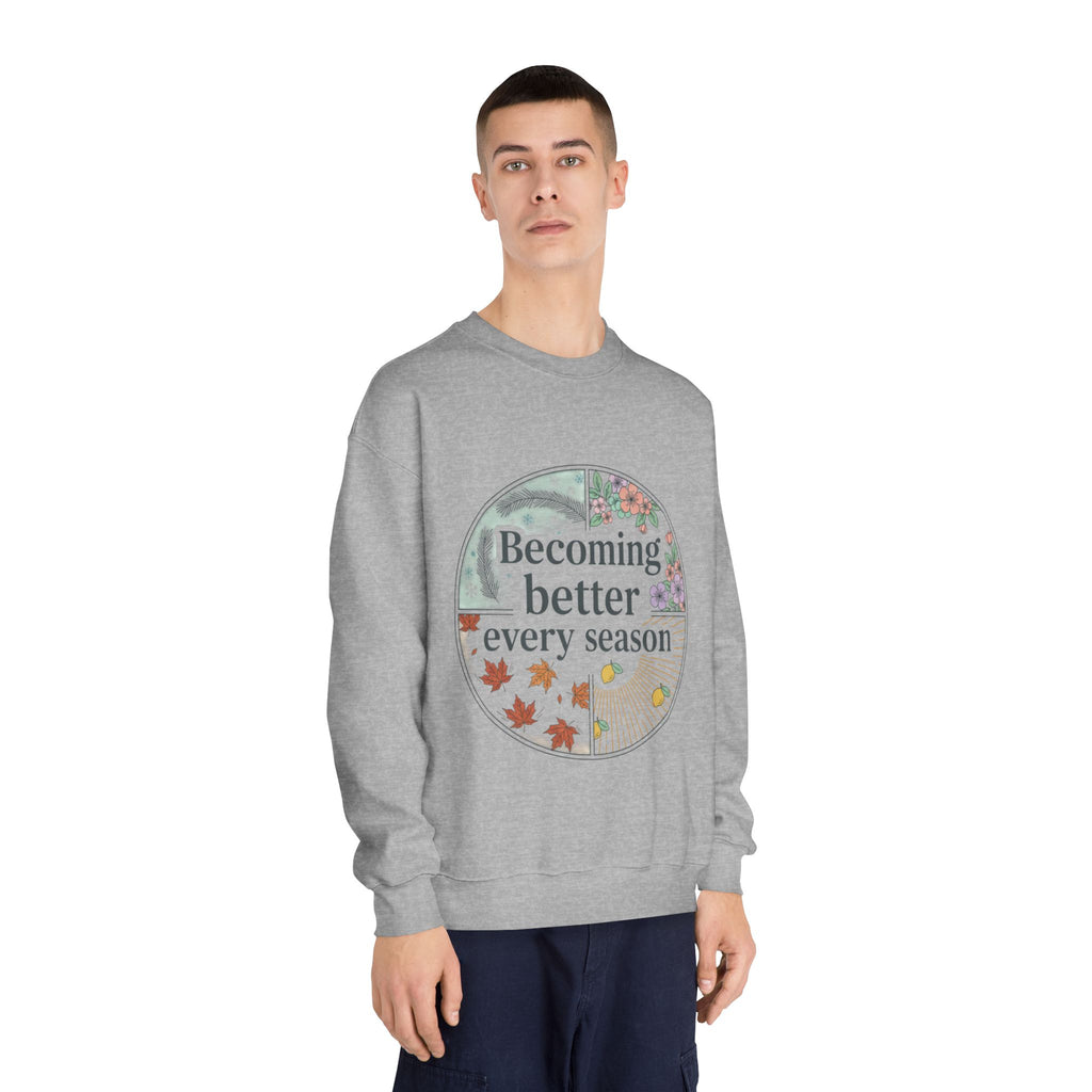 Becoming Better Every Season Crewneck Sweatshirt