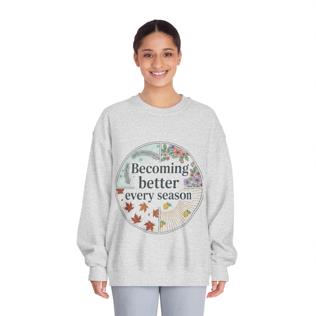 Becoming Better Every Season Crewneck Sweatshirt