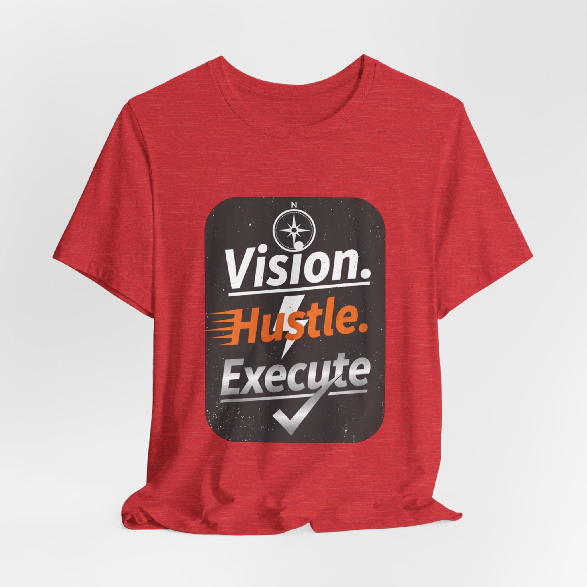 Vision. Hustle. Execute. T-Shirt — Motivational Graphic Tee for Entrepreneurs & Go-Getters
