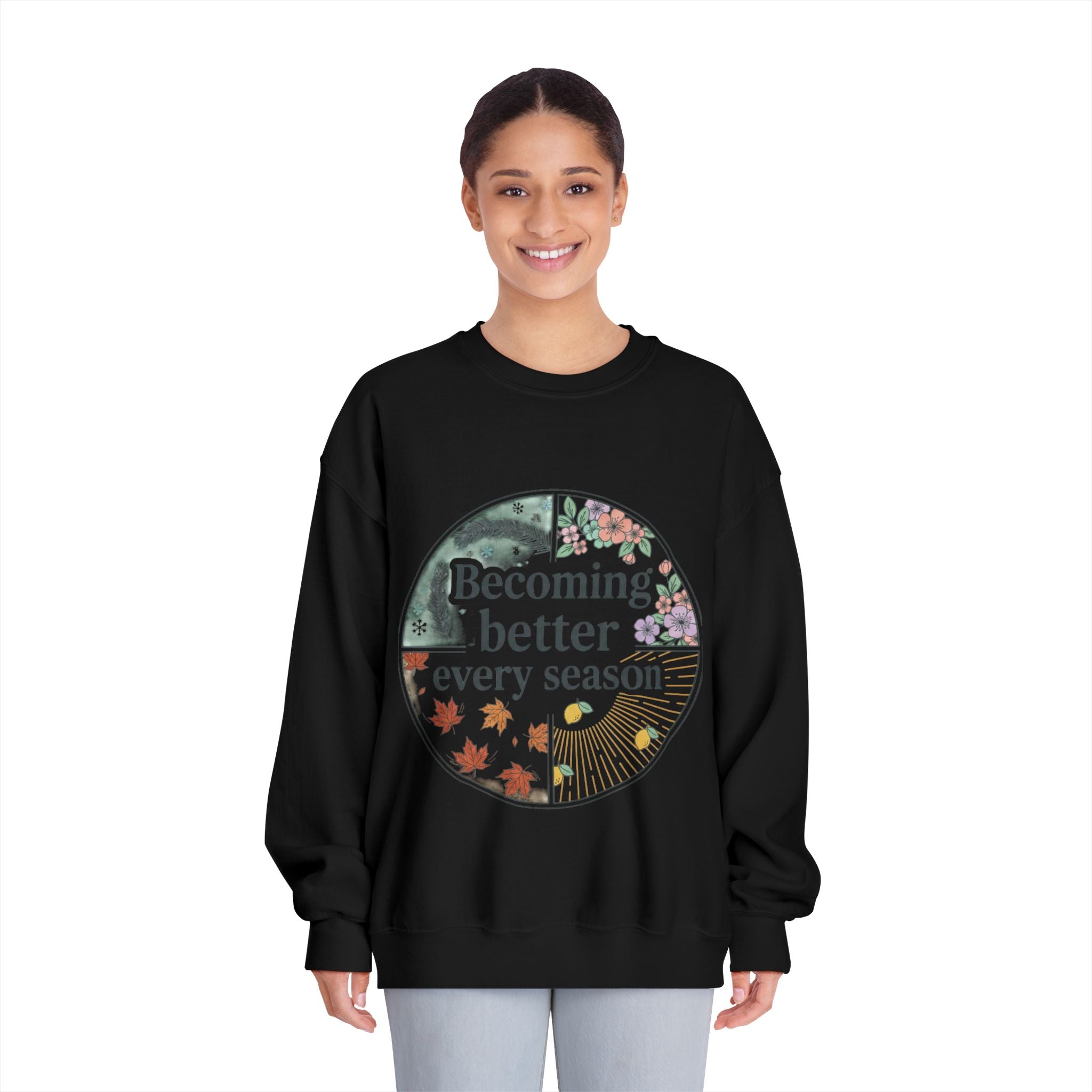 Becoming Better Every Season Crewneck Sweatshirt
