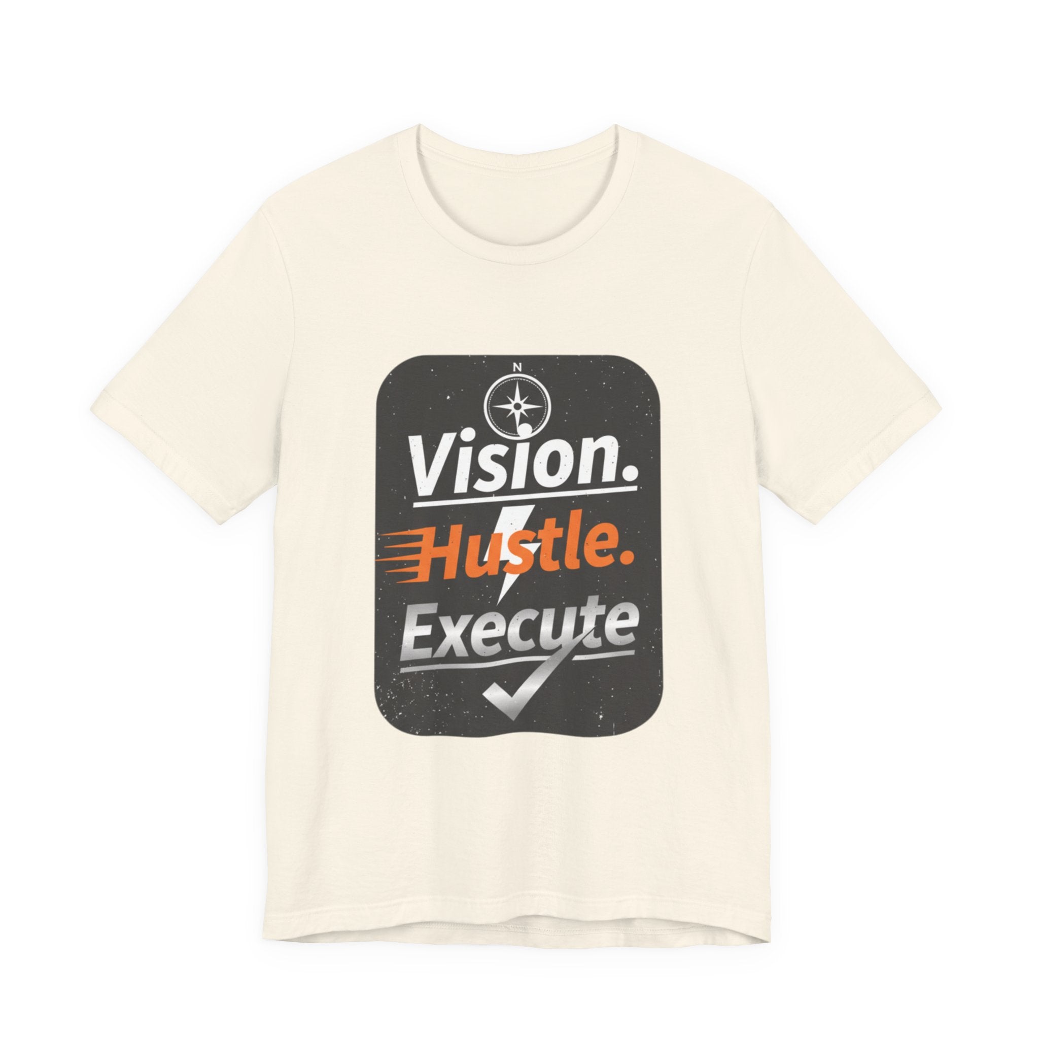 Vision. Hustle. Execute. T-Shirt — Motivational Graphic Tee for Entrepreneurs & Go-Getters