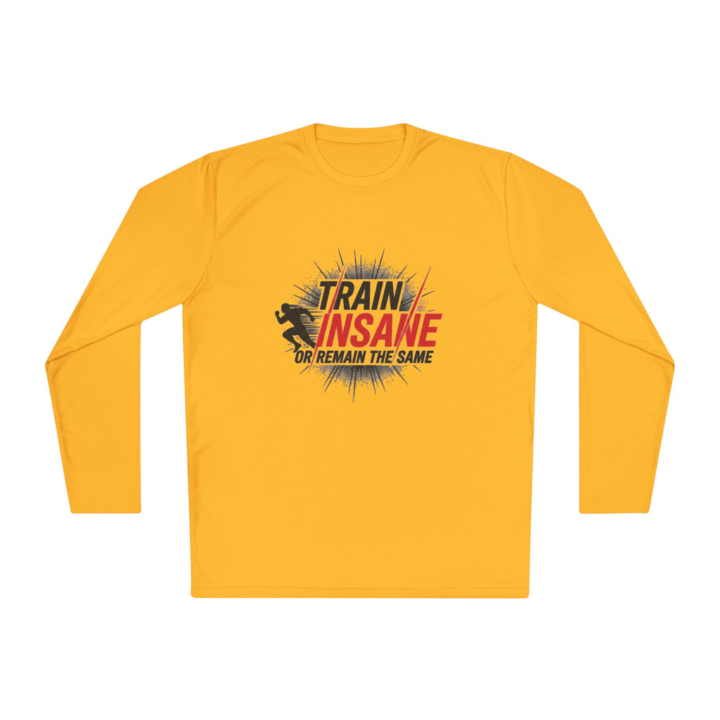 Train Insane Long Sleeve Tee — Motivational Gym Workout Shirt