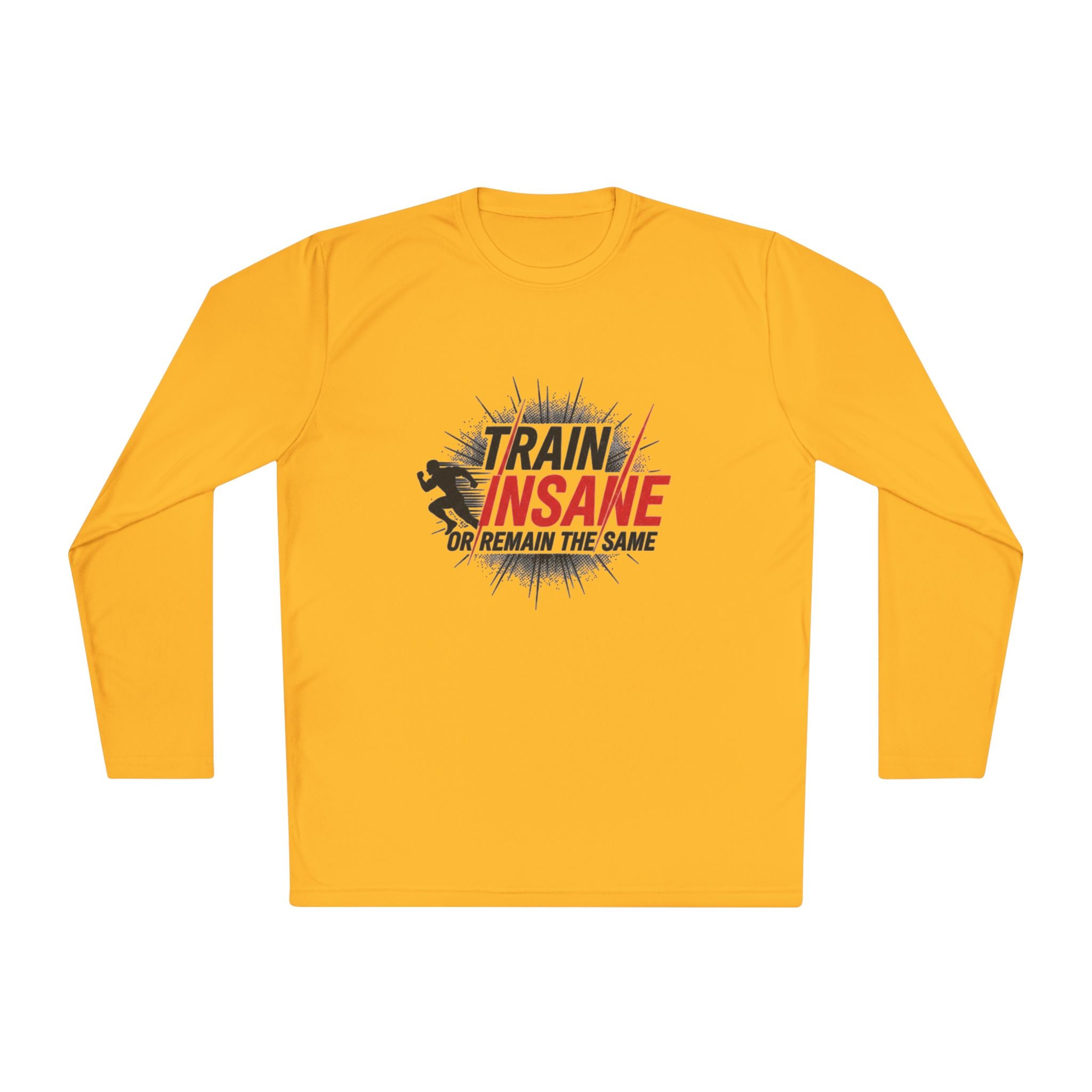 Train Insane Long Sleeve Tee — Motivational Gym Workout Shirt
