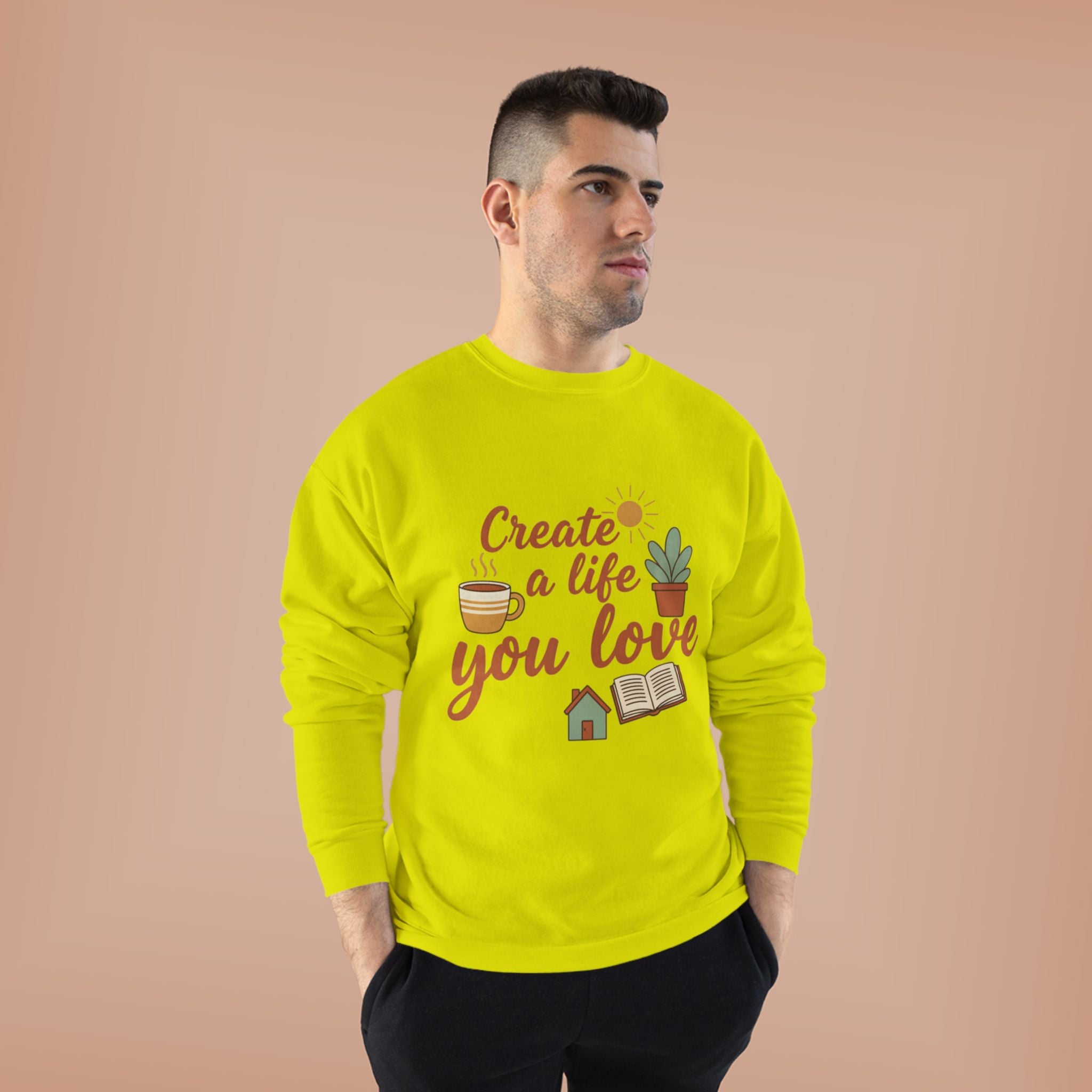 Create a Life You Love Crewneck Sweatshirt