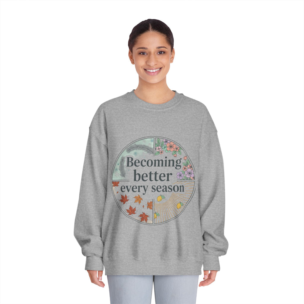 Becoming Better Every Season Crewneck Sweatshirt