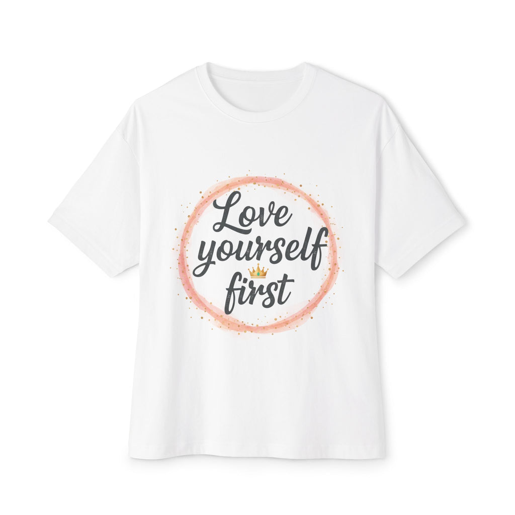 Love Yourself First Tee — Self-Love Graphic T-Shirt