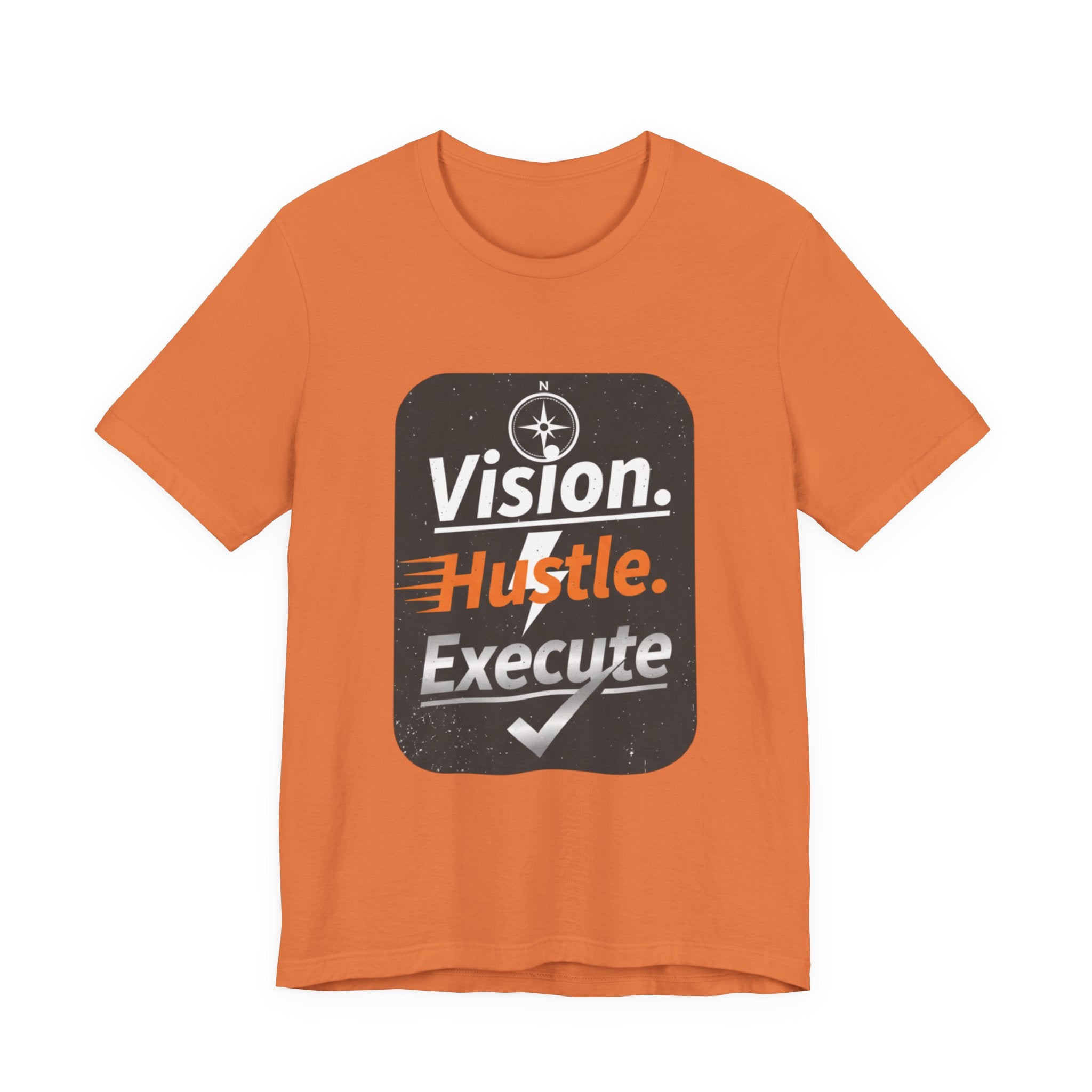 Vision. Hustle. Execute. T-Shirt — Motivational Graphic Tee for Entrepreneurs & Go-Getters