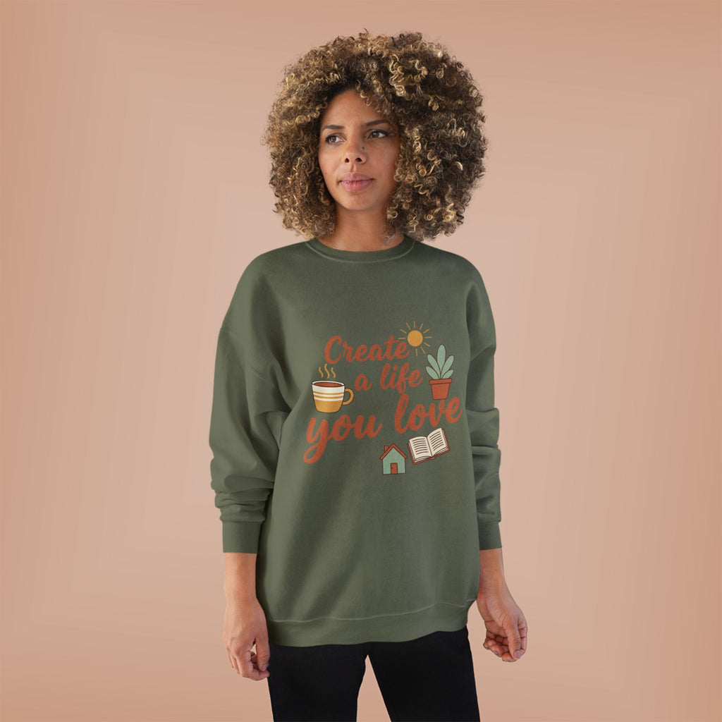 Create a Life You Love Crewneck Sweatshirt