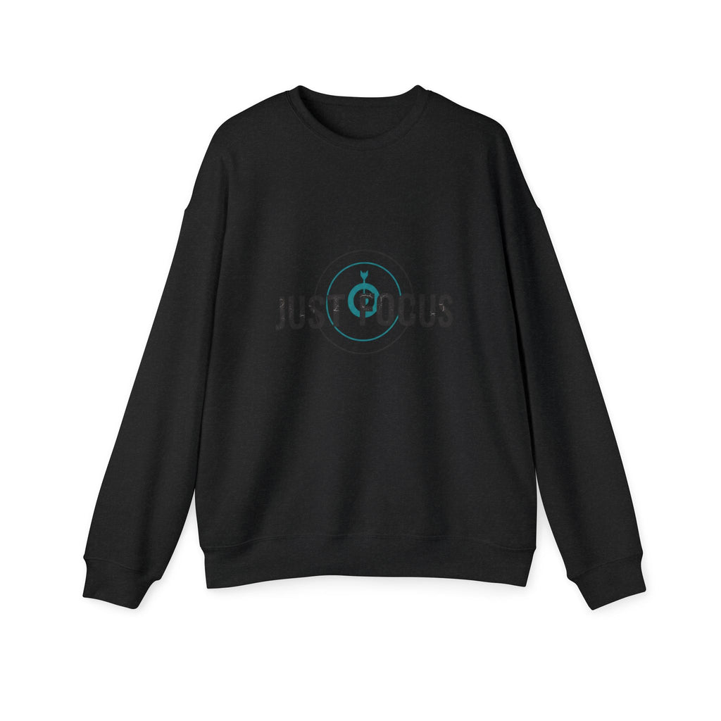 Just Focus Sweatshirt — Motivational Crewneck