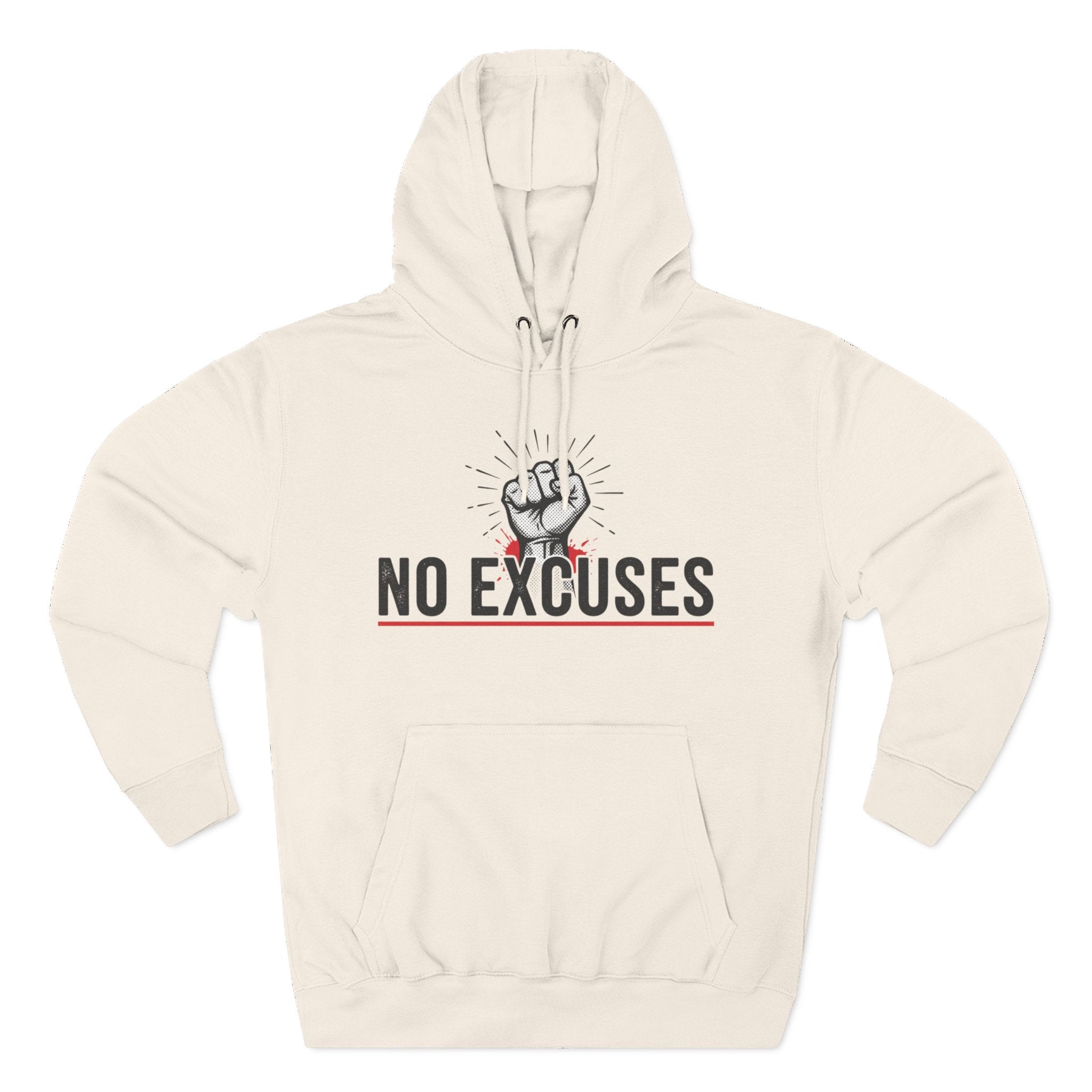 No Excuses Hoodie — Motivational Fist Graphic Pullover