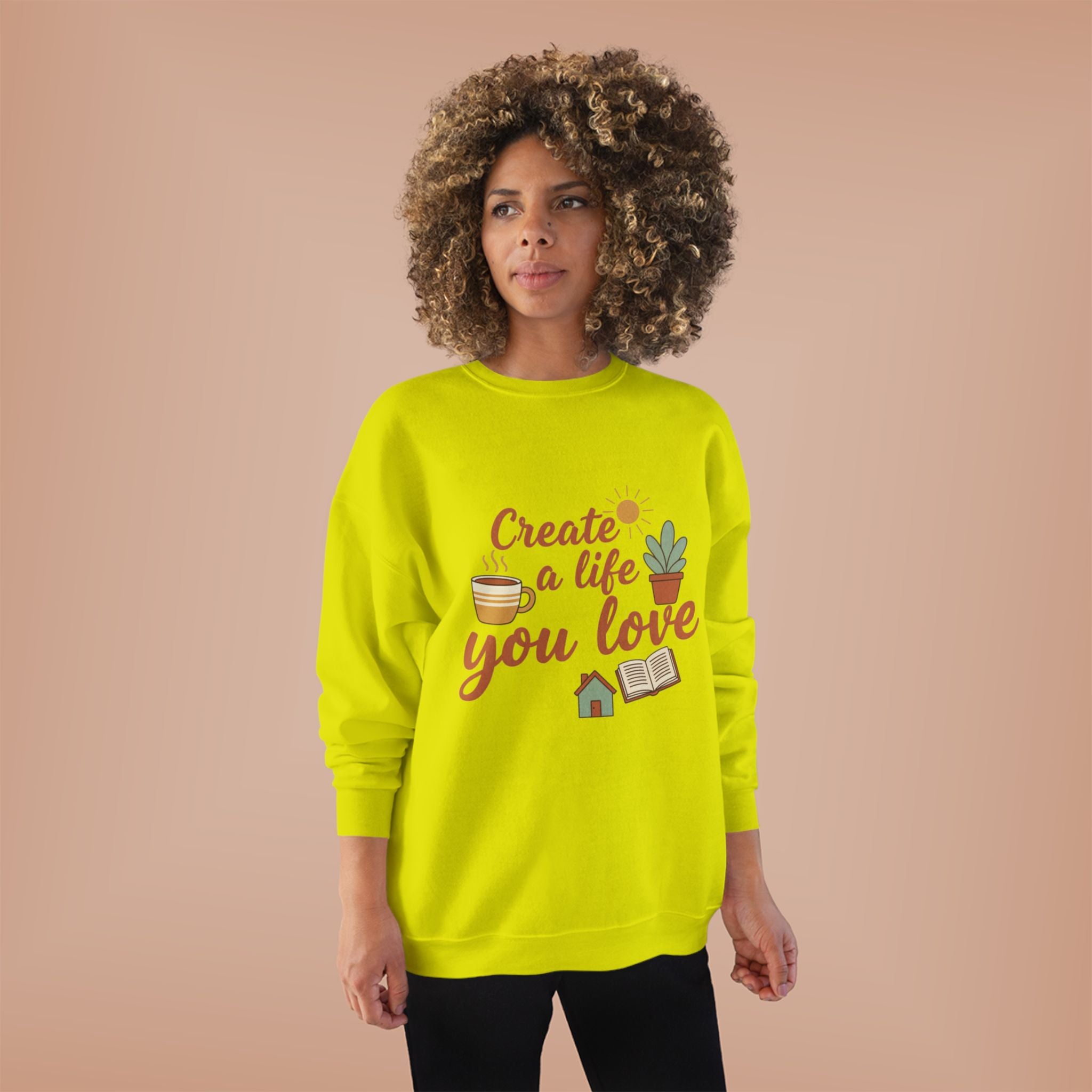 Create a Life You Love Crewneck Sweatshirt