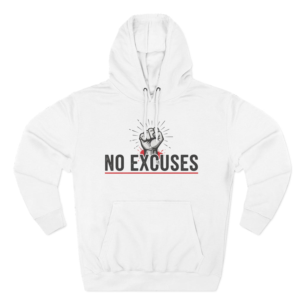 No Excuses Hoodie — Motivational Fist Graphic Pullover