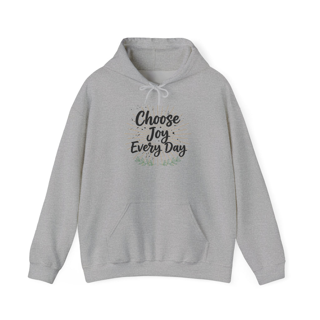 Choose Joy Every Day Hoodie — Inspirational Floral Graphic Hoodie