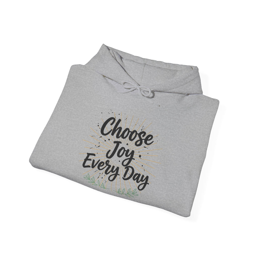 Choose Joy Every Day Hoodie — Inspirational Floral Graphic Hoodie