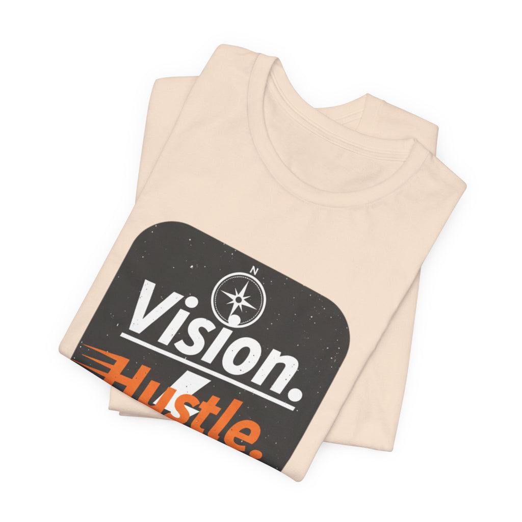Vision. Hustle. Execute. T-Shirt — Motivational Graphic Tee for Entrepreneurs & Go-Getters