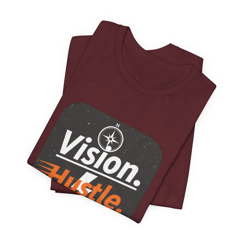Vision. Hustle. Execute. T-Shirt — Motivational Graphic Tee for Entrepreneurs & Go-Getters