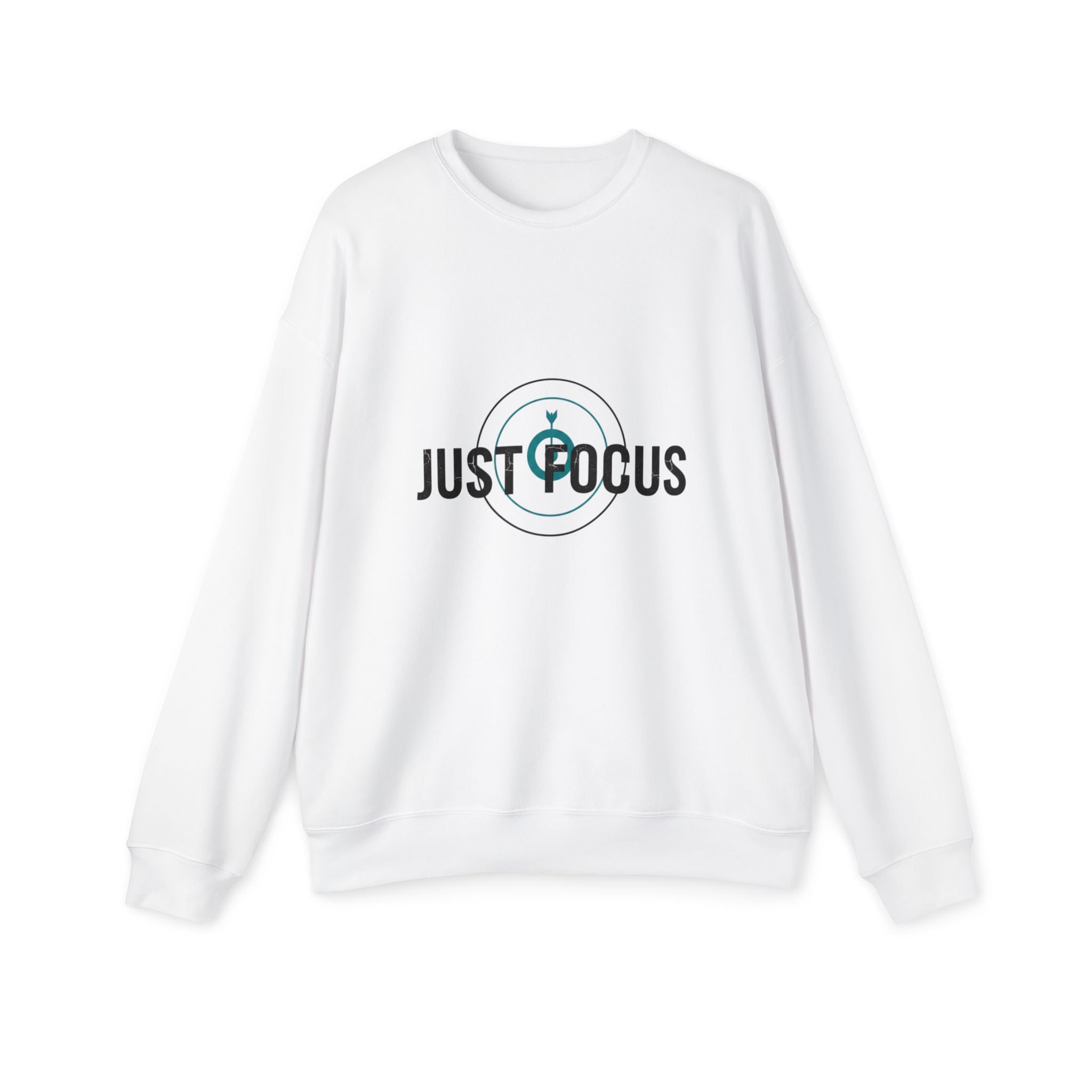 Just Focus Sweatshirt — Motivational Crewneck